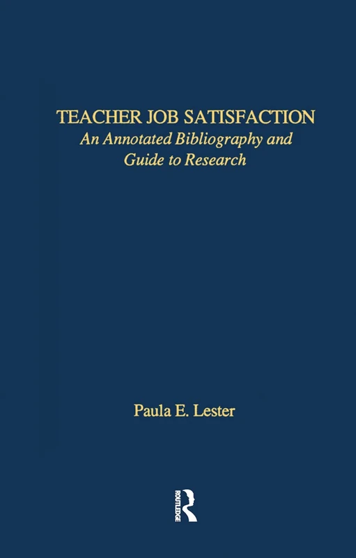 Routledge Teacher Job Satisfaction Annotated Bibliography