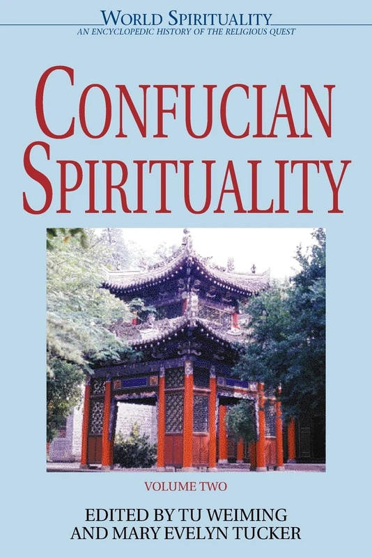 Confucian Spirituality: Volume Two
