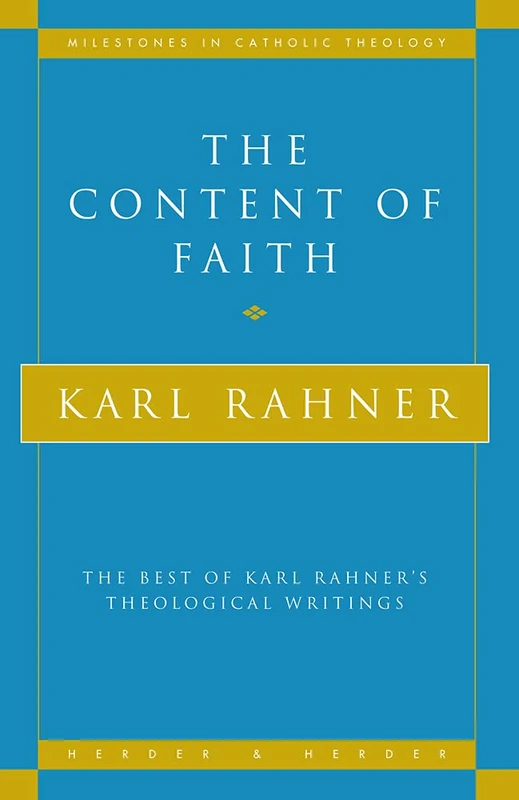 The Content of Faith: The Best of Karl Rahner's Theological Writings - Image 1