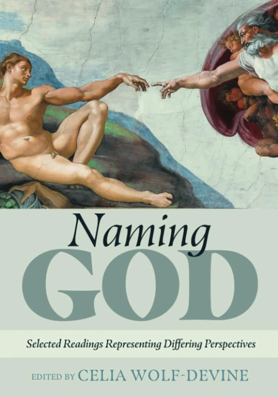Naming God: Selected Readings Representing Differing Perspectives