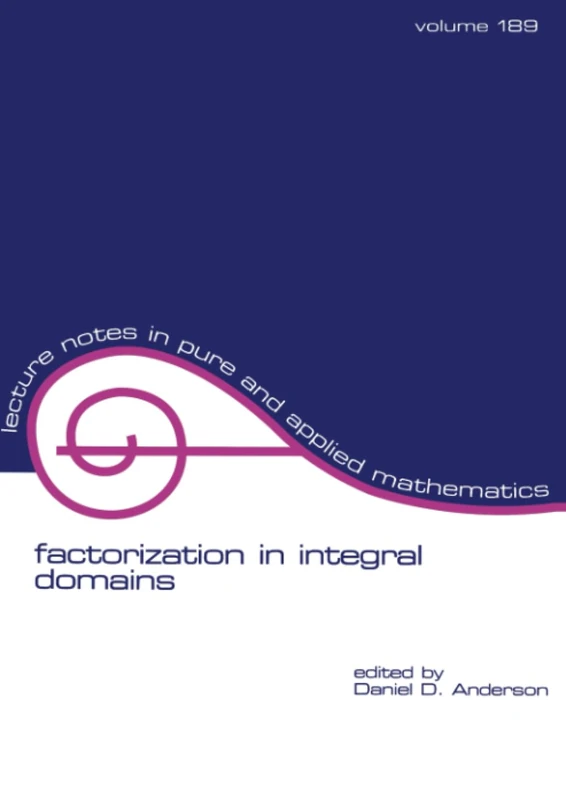 Routledge Factorization in Integral Domains: 189 Mathematics