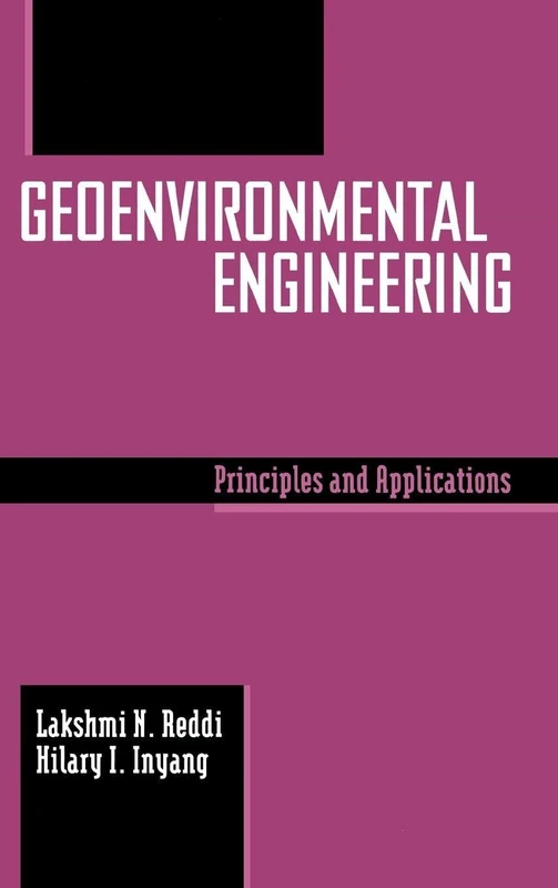 CRC Press Geoenvironmental Engineering: Principles and Applications