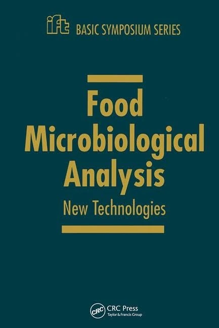 Food Microbiology and Analytical Methods: New Technologies: 12 (Ift Basic Symposium)