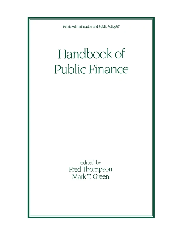 Handbook of Public Finance: 67 (Public Administration and Public Policy)