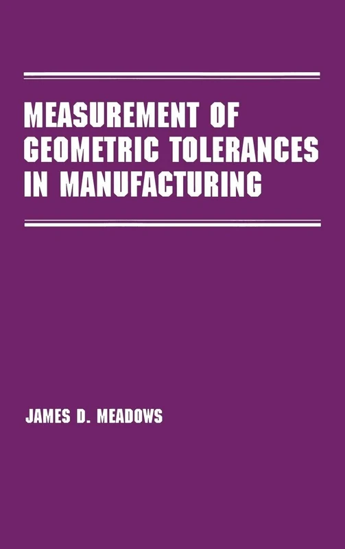 CRC Press - Measurement of Geometric Tolerances in Manufacturing