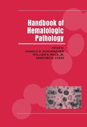 Handbook of Hematologic Pathology (Diagnostic Pathology)
