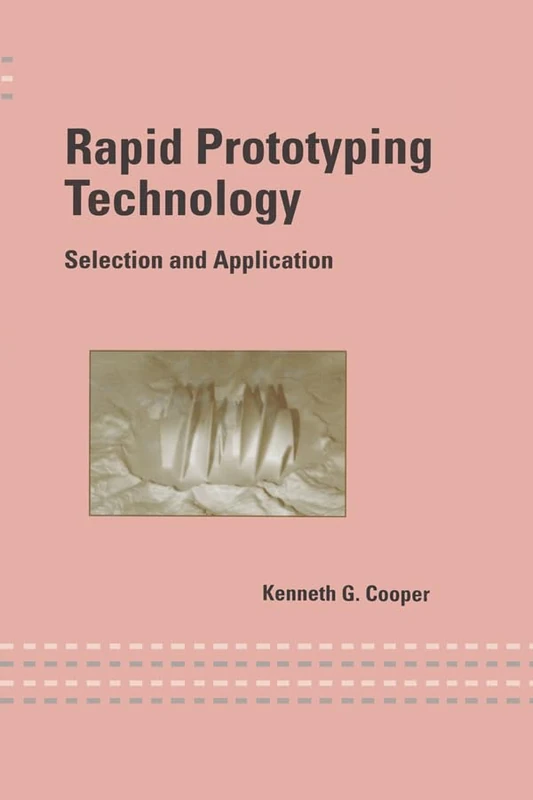 Rapid Prototyping Technology: Selection and Application (Drugs and the Pharmaceutical Sciences) - Image 1