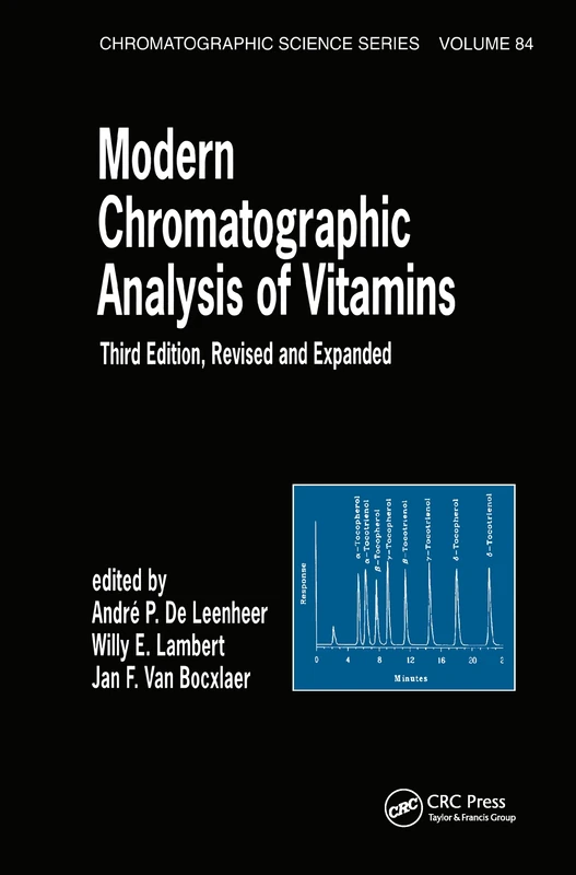 Modern Chromatographic Analysis Of Vitamins: Revised And Expanded: 84 (Chromatographic Science (Hardcover))