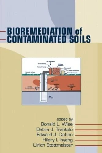 Bioremediation of Contaminated Soils (Environmental Science & Pollution)