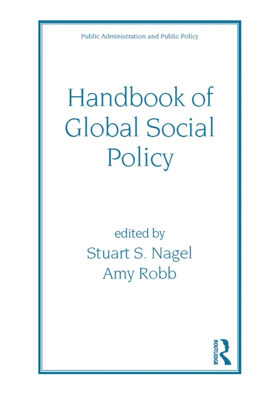 Handbook of Global Social Policy: 88 (Public Administration and Public Policy) - Image 1