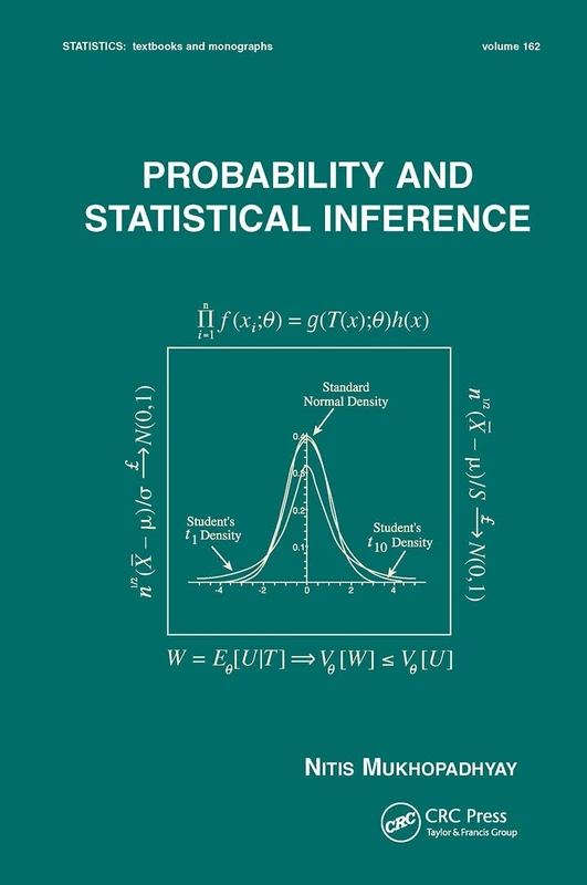 Probability and Statistical Inference: 100 (Statistics: A Series of Textbooks and Monographs)