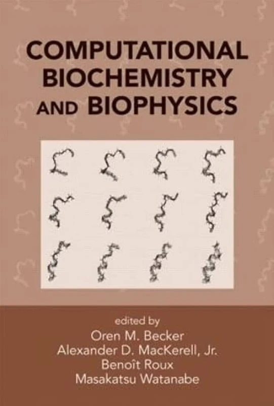 Computational Biochemistry and Biophysics
