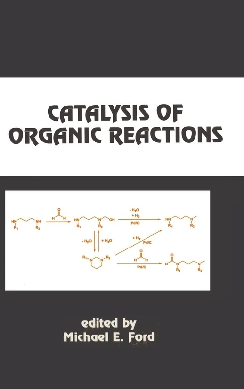 Catalysis of Organic Reactions: 82 (Chemical Industries)