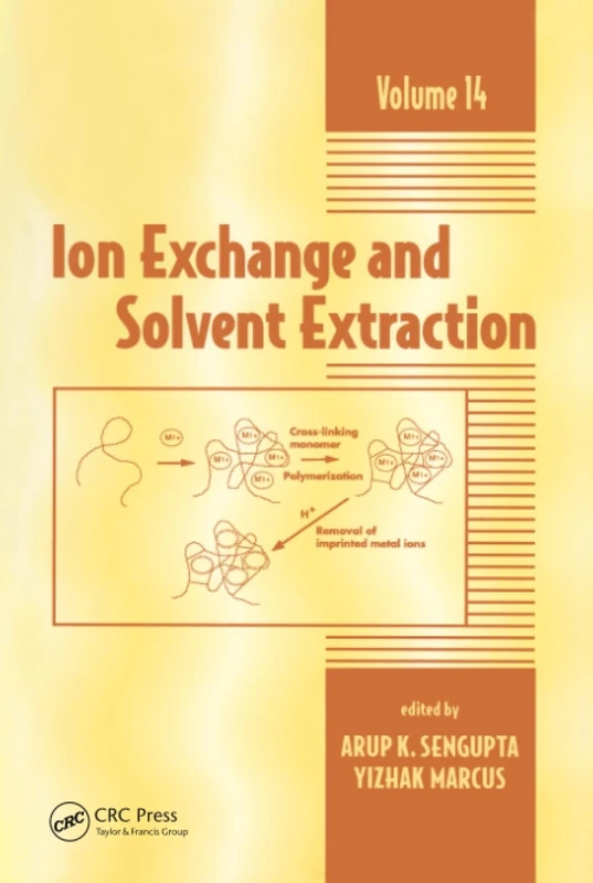 Ion Exchange and Solvent Extraction: A Series of Advances, Volume 14