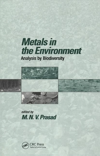 Metals in the Environment: Analysis by Biodiversity: 80 (Books in Soils, Plants, and the Environment)