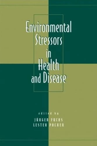 Environmental Stressors in Health and Disease: 7 (Books in Soils, Plants, and the Environment)