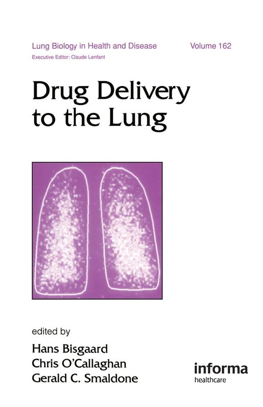 Drug Delivery to the Lung (Lung Biology in Health and Disease)