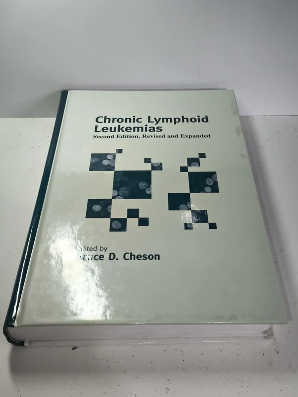 Chronic Lymphoid Leukemias: 26 (Basic and Clinical Oncology)