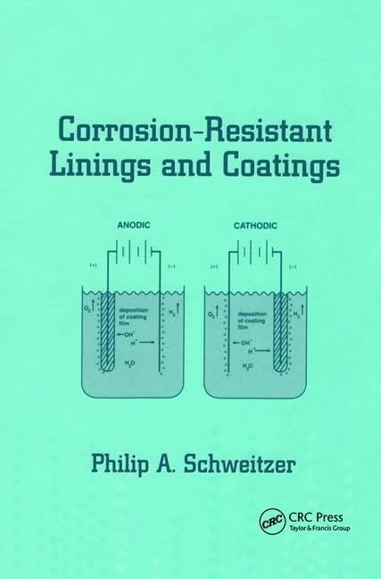 Corrosion-Resistant Linings and Coatings: 16 (Corrosion Technology)