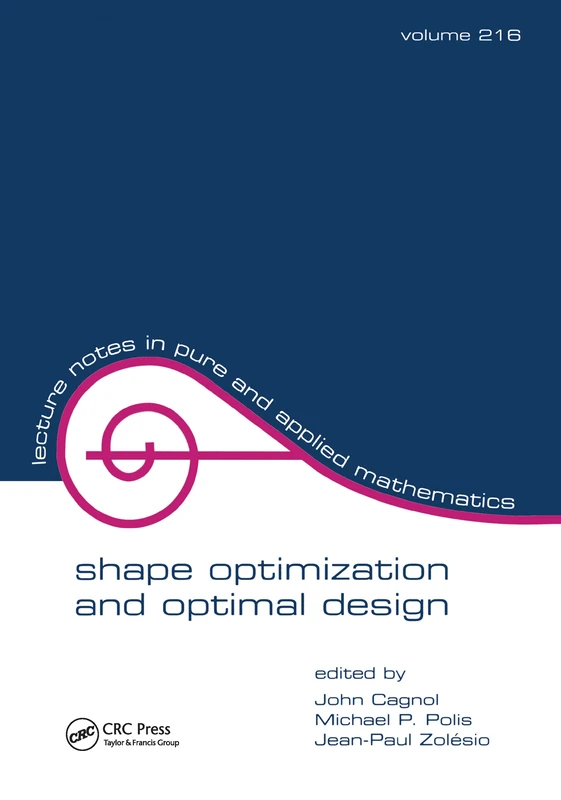 Shape Optimization And Optimal Design: Proceedings of the Ifip Conference: 216 (Lecture Notes in Pure and Applied Mathematics)