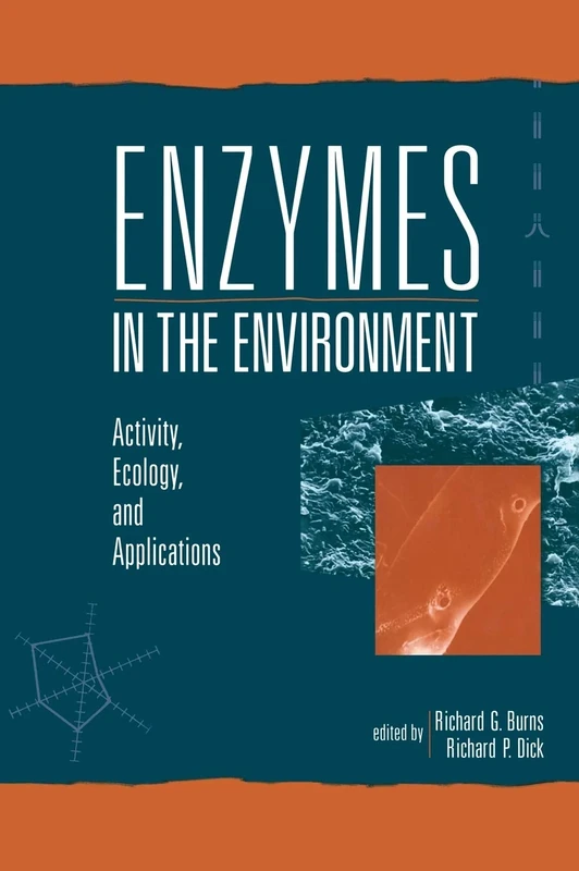 Enzymes in the Environment: Activity, Ecology, and Applications: 86 (Books in Soils, Plants, and the Environment)