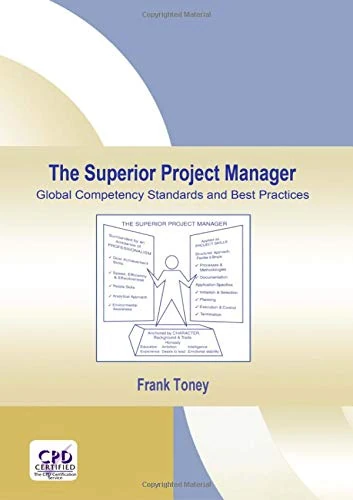 The Superior Project Manager: Global Competency Standards and Best Practices: 2 (PM Solutions Research)