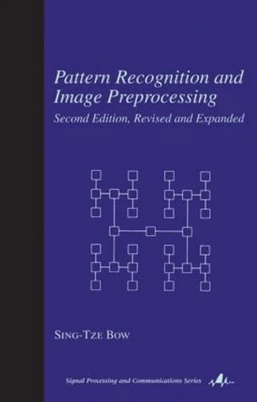 Pattern Recognition and Image Preprocessing: 14 (Signal Processing and Communications) - Image 1