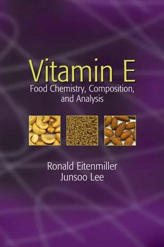 Vitamin E: Food Chemistry, Composition, and Analysis: 137 (Food Science and Technology)