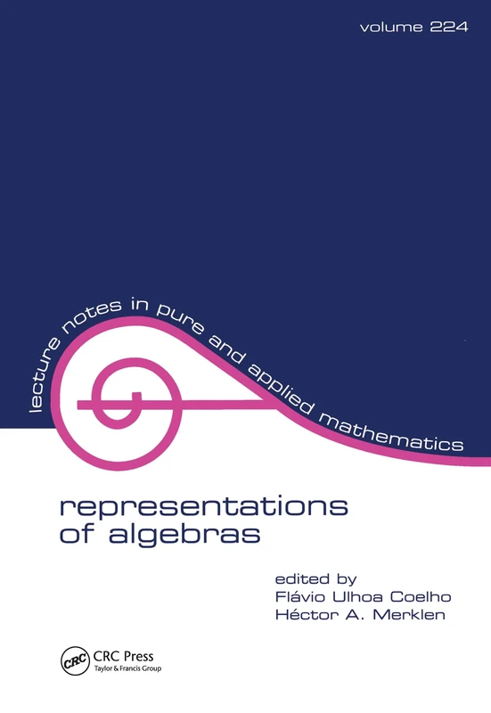 Representations of Algebras: Proceedings of the Conference held in São Paulo: 1 (Lecture Notes in Pure and Applied Mathematics)