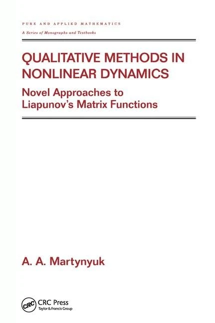 Qualitative Methods in Nonlinear Dynamics: Novel Approaches to Liapunov's Matrix Functions: 246 (Pure and Applied Mathematics (M. Dekker)) - Image 1