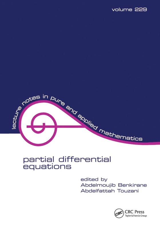 Partial Differential Equations: 229 (Lecture Notes in Pure and Applied Mathematics)