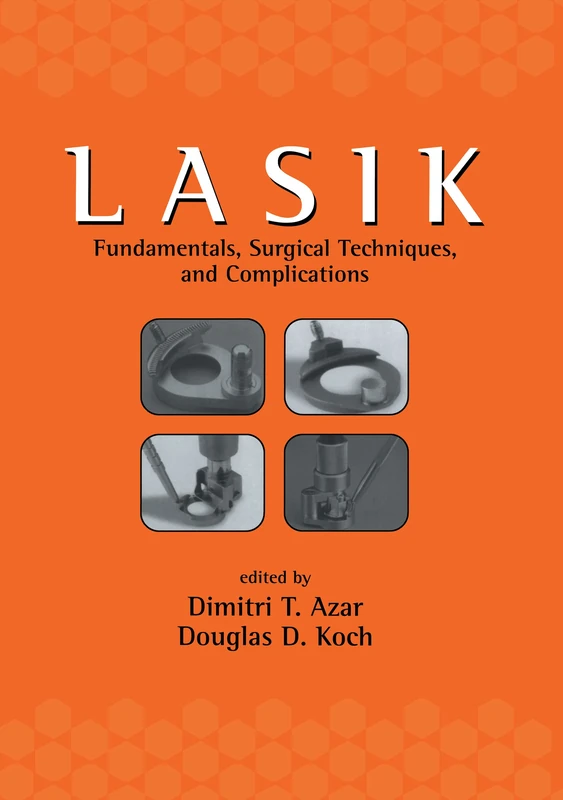 CRC Press LASIK: Fundamentals, Surgical Techniques, and Complications