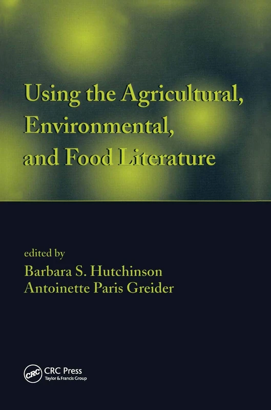 Using the Agricultural, Environmental, and Food Literature: 61 (Books in Library and Information Science)