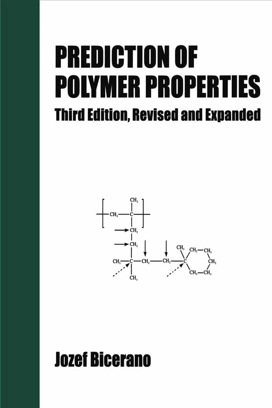 Prediction of Polymer Properties: 65 (Plastics Engineering)
