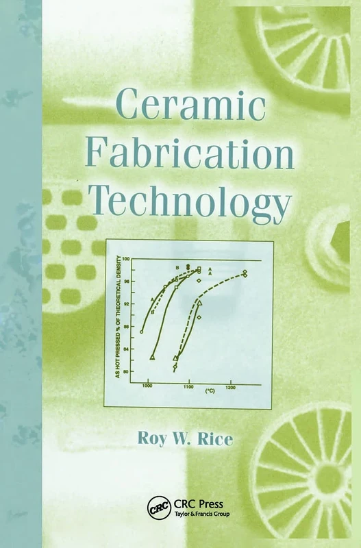Ceramic Fabrication Technology (Materials Engineering)