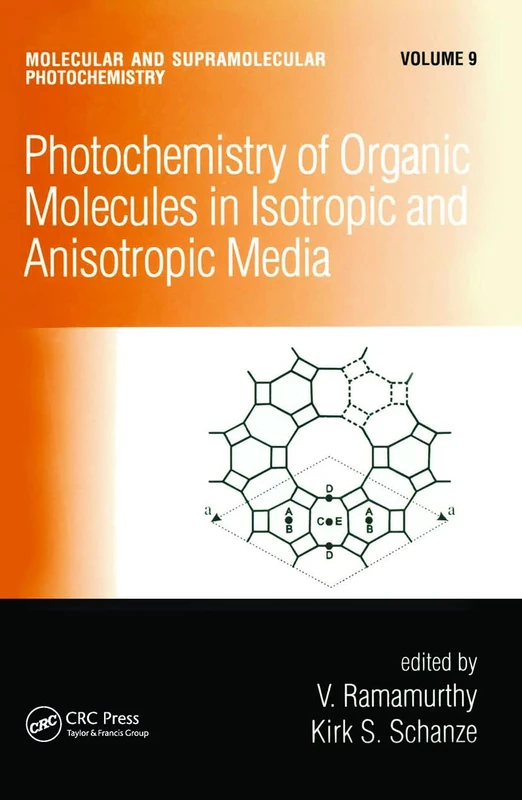 Photochemistry of Organic Molecules in Isotropic and Anisotropic Media: 9 (Molecular and Supramolecular Photochemistry)