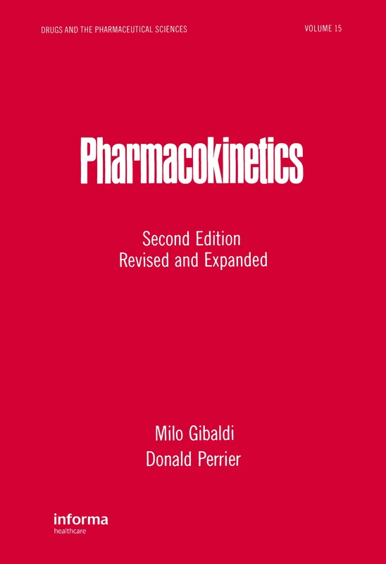 Pharmacokinetics: 15 (Drugs and the Pharmaceutical Sciences)