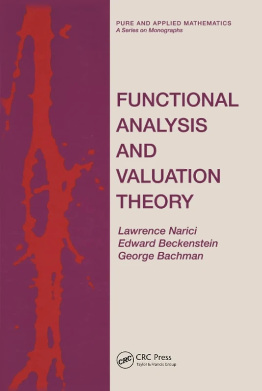 Functional Analysis and Valuation Theory: 5 (Chapman & Hall/CRC Pure and Applied Mathematics)