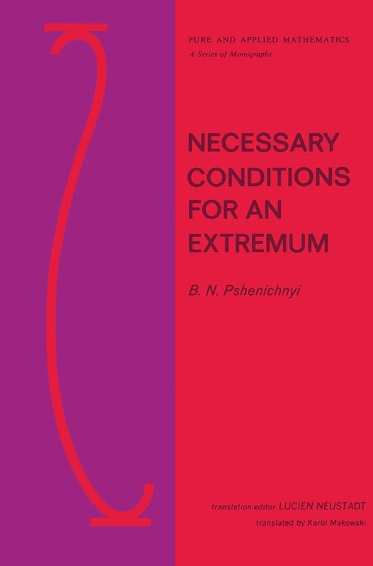 Necessary Conditions for an Extremum: 4 (Chapman & Hall/CRC Pure and Applied Mathematics) - Image 1