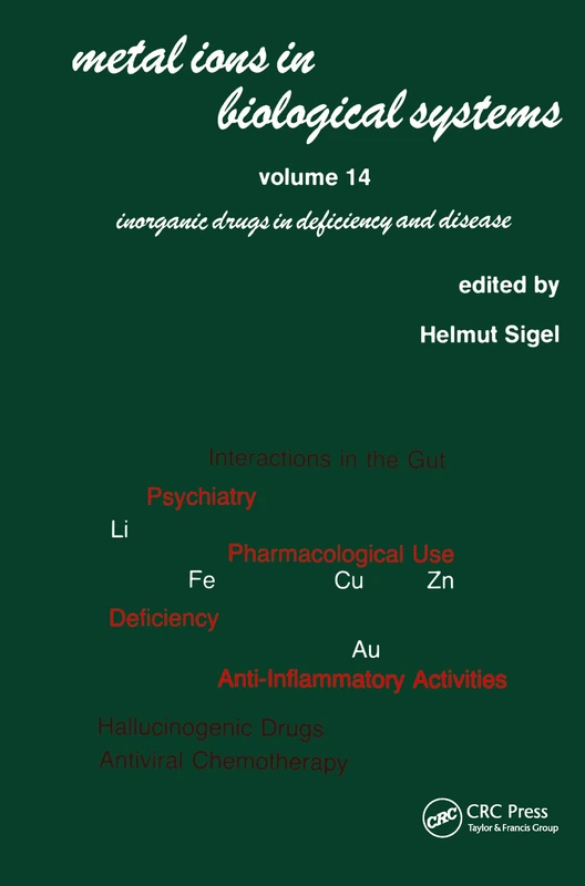 Metal Ions in Biological Systems: Volume 14: Inorganic Drugs in Deficiency and Disease