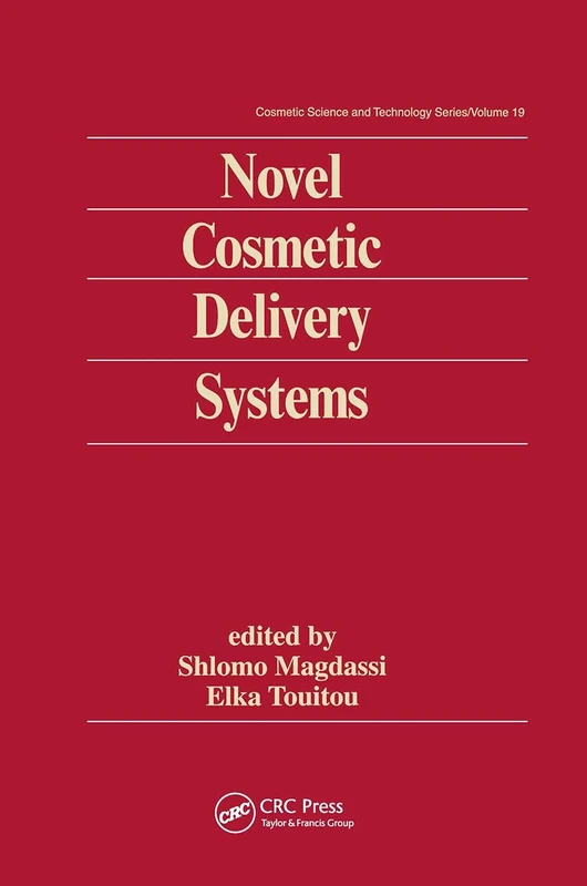 Novel Cosmetic Delivery Systems: 19 (Cosmetic Science and Technology)