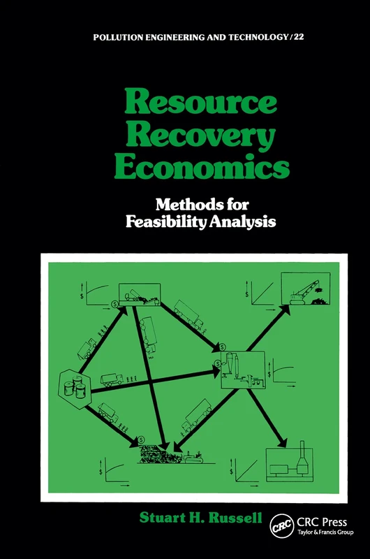 Resource Recovery Economics: Methods for Feasibility Analysis: 2 (Pollution Engineering and Technology)