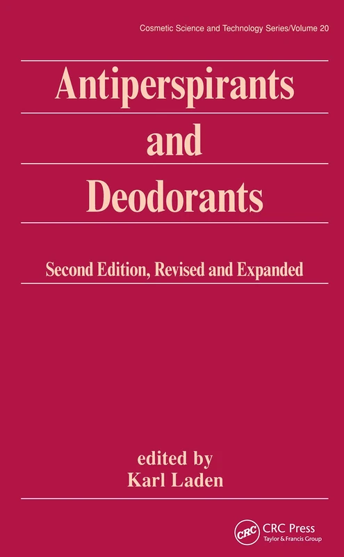 Antiperspirants and Deodorants (Cosmetic Science and Technology)