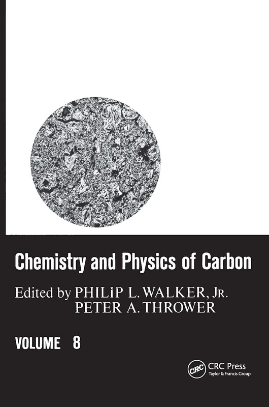 Chemistry & Physics of Carbon: Volume 8 (Chemistry and Physics of Carbon)