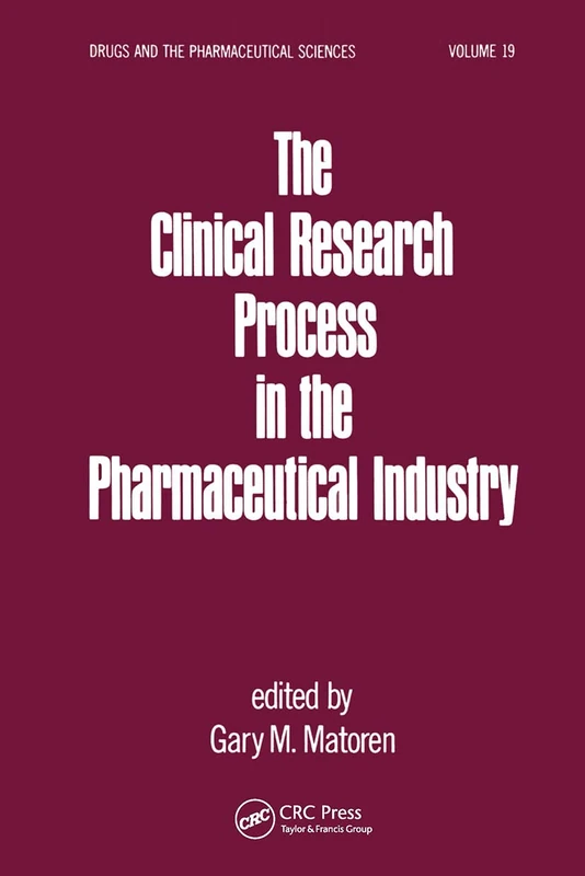 CRC Press - The Clinical Research Process in Pharma Industry