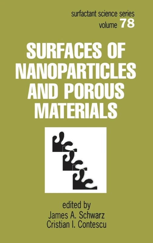 Surfaces of Nanoparticles and Porous Materials: 78 (Surfactant Science)