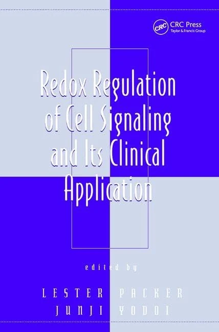 Redox Regulation of Cell Signaling and Its Clinical Application: 3 (Oxidative Stress and Disease)