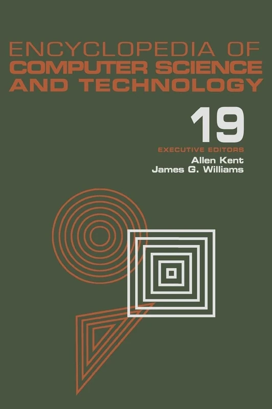 Encyclopedia of Computer Science and Technology: Volume 19 - Supplement 4: Access Technoogy: Inc. to Symbol Manipulation Patkages (Computer Science and Technology Encyclopedia)