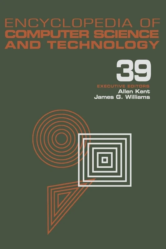 Encyclopedia of Computer Science and Technology: Volume 39 - Supplement 24 - Entity Identification to Virtual Reality in Driving Simulation (Computer Science and Technology Encyclopedia) - Image 1