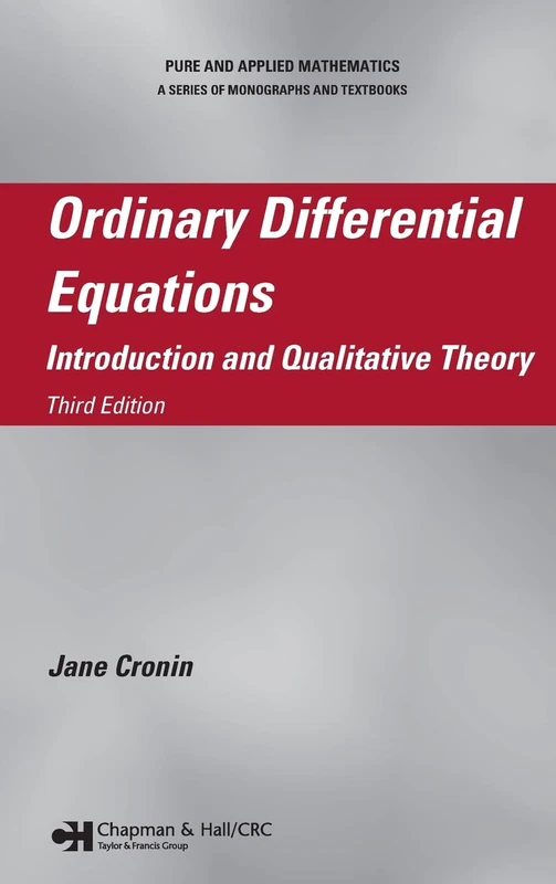 Ordinary Differential Equations: Introduction and Qualitative Theory, Third Edition (Chapman & Hall/CRC Pure and Applied Mathematics)